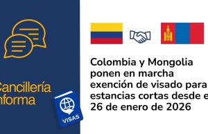 Colombia y Mongolia ponen en marcha exención de visado para estancias cortas desde el 26 de enero de 2026