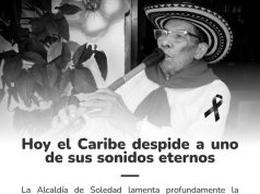 Soledad rinde homenaje póstumo al maestro Pedro “Ramayá” Beltrán y decreta tres días de duelo