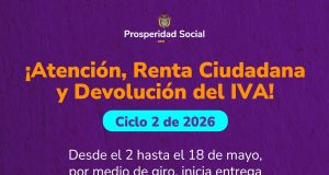 Prosperidad Social inicia segundo ciclo de Renta Ciudadana yDevolución del IVA – 2026