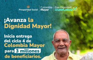 Prosperidad Social inicia entrega del ciclo 4 deColombia Mayor para cerca de 3 millones debeneficiarios