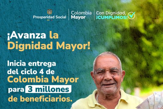 Prosperidad Social inicia entrega del ciclo 4 deColombia Mayor para cerca de 3 millones debeneficiarios