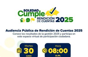 Alcaldía de Soledad invita a la ciudadanía a participar en la Audiencia Pública de Rendición de Cuentas 2025